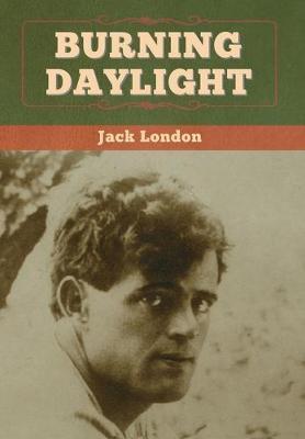 Coperta cărții 'Burning Daylight - Jack London'