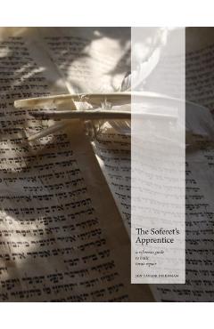 Coperta cărții 'The Soferet's Apprentice: a reference guide to basic torah repair - Jen Taylor Friedman'