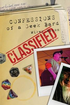 Confessions of a Geek Bard - Mikey Mason