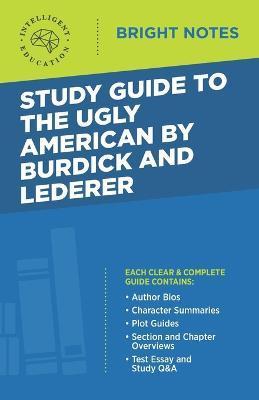 Study Guide to The Ugly American by Burdick and Lederer - Intelligent Education