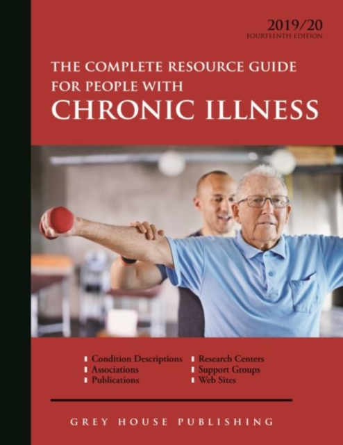 Complete Resource Guide for People with Chronic Illness, 2019/20: Print Purchase Includes 2 Years Free Online Access - Laura Mars