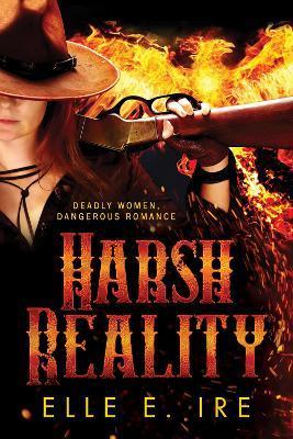 Harsh Reality - Elle E. Ire