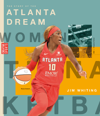 The Story of the Atlanta Dream - Jim Whiting