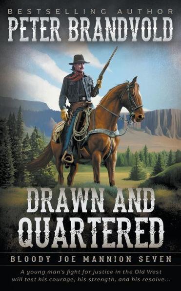 Drawn and Quartered: Classic Western Series - Peter Brandvold