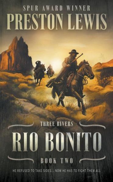 Rio Bonito: Three Rivers Book Two: Historical Western Series - Preston Lewis