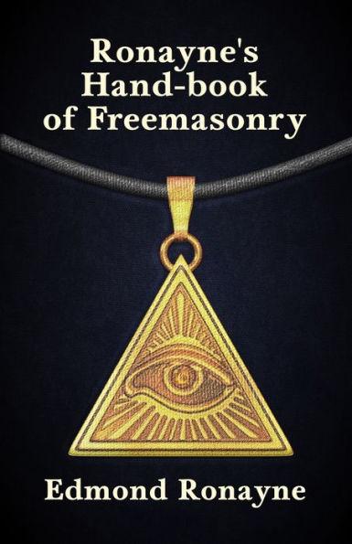 Ronayne's Handbook of Freemasonry - Edmond Ronayne