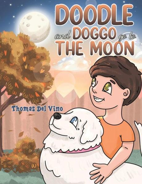 Doodle and Doggo go to the Moon - Thomas Del Vino