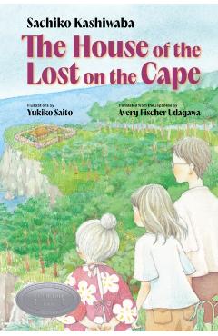 The House of the Lost on the Cape - Sachiko Kashiwaba
