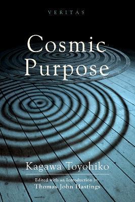 Cosmic Purpose - Toyohiko Kagawa