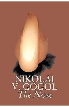 Poza produsului The Nose by Nikolai Gogol, Classics, Literary - Nikolai Vasil'evich Gogol