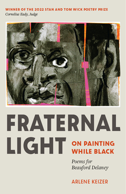 Fraternal Light: On Painting While Black - Arlene Keizer