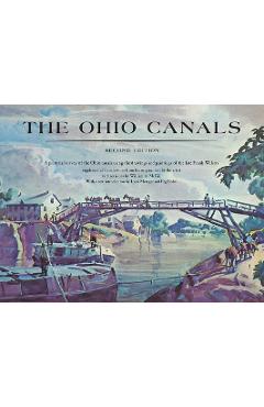 Coperta cărții 'The Ohio Canals: Second Edition - Frank N. Wilcox'