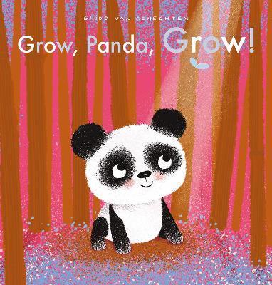 Grow, Panda, Grow! - Guido Van Genechten