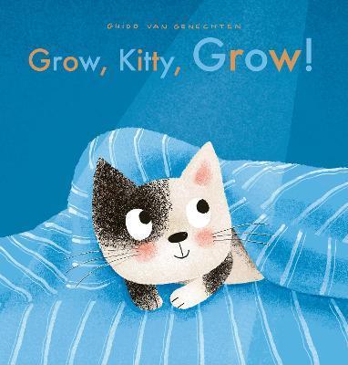 Grow, Kitty, Grow! - Guido Van Genechten