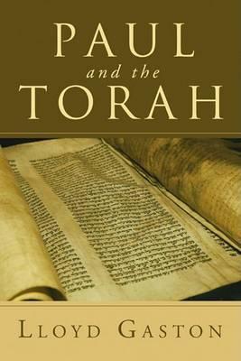 Paul and the Torah - Lloyd Gaston