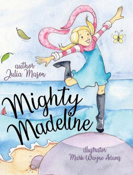 Mighty Madeline - Julia Mason