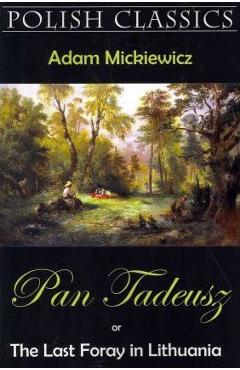 Poza produsului Pan Tadeusz (Pan Thaddeus. Polish Classics) - Adam Mickiewicz