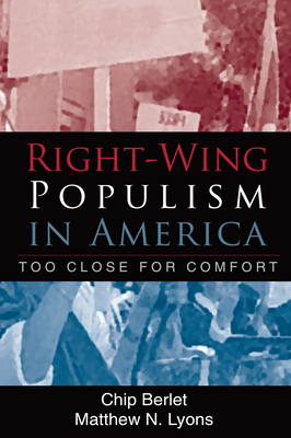 Coperta cărții 'Right-Wing Populism in America: Too Close for Comfort - Chip Berlet'