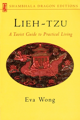 Coperta cărții 'Lieh-Tzu: A Taoist Guide to Practical Living - Eva Wong'