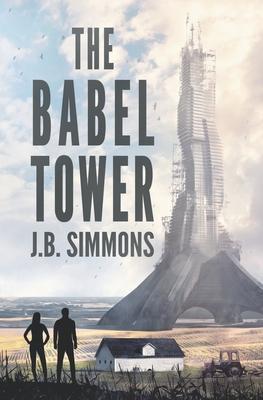 The Babel Tower - J. B. Simmons