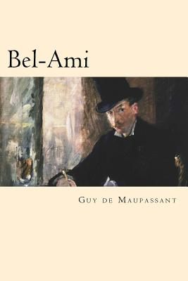 Bel-Ami - Guy De Maupassant