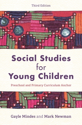 Coperta cărții 'Social Studies for Young Children: Preschool and Primary Curriculum Anchor, Third Edition - Gayle Mindes'