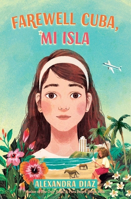 Farewell Cuba, Mi Isla - Alexandra Diaz