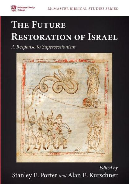 The Future Restoration of Israel: A Response to Supersessionism - Stanley E. Porter
