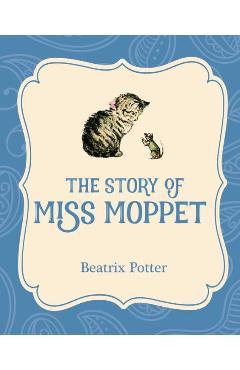 Coperta cărții 'The Story of Miss Moppet - Beatrix Potter'