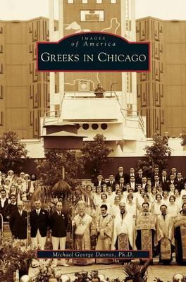 Greeks in Chicago - Michael George Davros