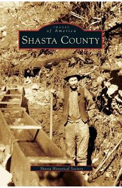 Coperta cărții 'Shasta County - Shasta Historical Society'