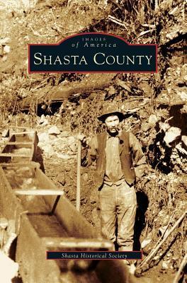 Shasta County - Shasta Historical Society