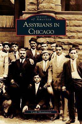 Assyrians in Chicago - Vasili Shoumanov