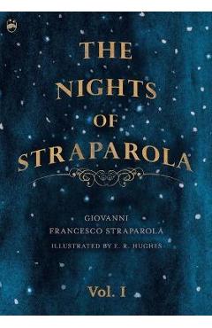 Coperta cărții 'The Nights of Straparola - Vol I - Giovanni Francesco Straparola'