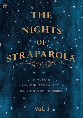 The Nights of Straparola - Vol I - Giovanni Francesco Straparola