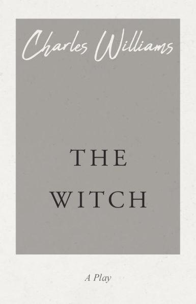 The Witch - Charles Williams