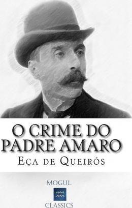 O Crime do Padre Amaro - Eca De Queiros