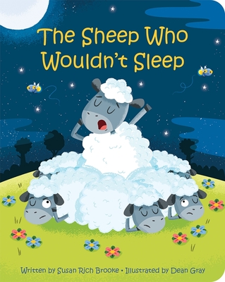 The Sheep Who Wouldn't Sleep - Susan Rich Brooke