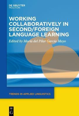 Coperta cărții 'Working Collaboratively in Second/Foreign Language Learning - No Contributor'