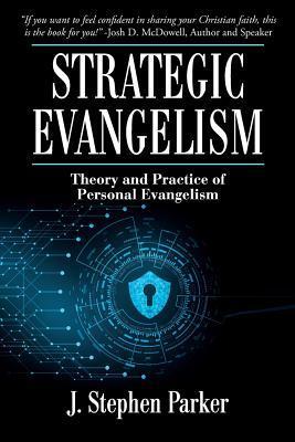 Strategic Evangelism - J. Stephen Parker