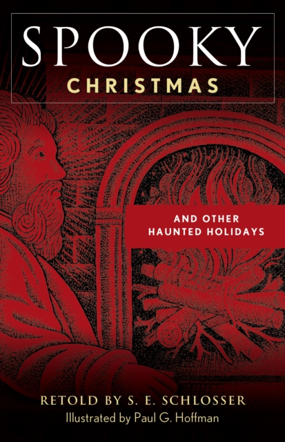 Spooky Christmas: And Other Haunted Holidays - S. E. Schlosser