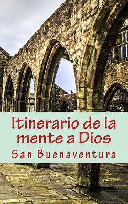 Itinerario de la mente a Dios - San Buenaventura