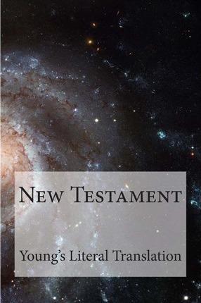 New Testament Young's Literal Translation - Bible Domain Publishing
