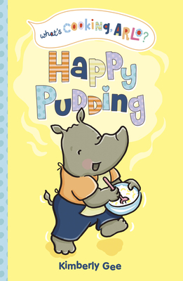 Happy Pudding - Kimberly Gee
