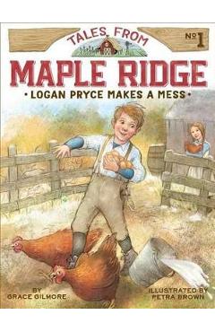 Coperta cărții 'Logan Pryce Makes a Mess - Grace Gilmore'