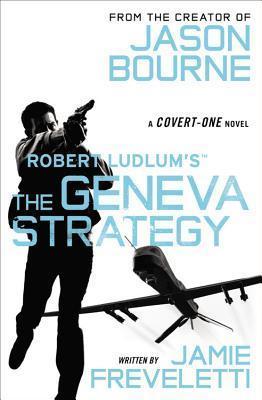 Robert Ludlum's (Tm) the Geneva Strategy - Jamie Freveletti