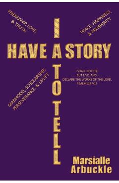I Have a Story to Tell - Marsialle Arbuckle