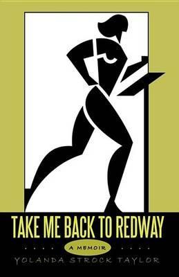 Take Me Back to Redway - Yolanda Strock Taylor