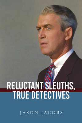 Reluctant Sleuths, True Detectives - Jason Jacobs