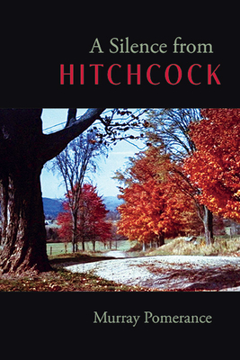 A Silence from Hitchcock - Murray Pomerance